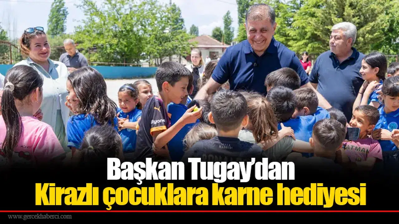 Başkan Tugay’dan Kirazlı çocuklara karne hediyesi