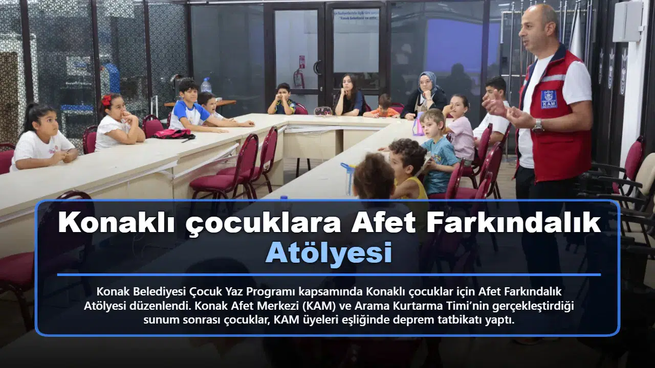 Konaklı çocuklara Afet Farkındalık Atölyesi