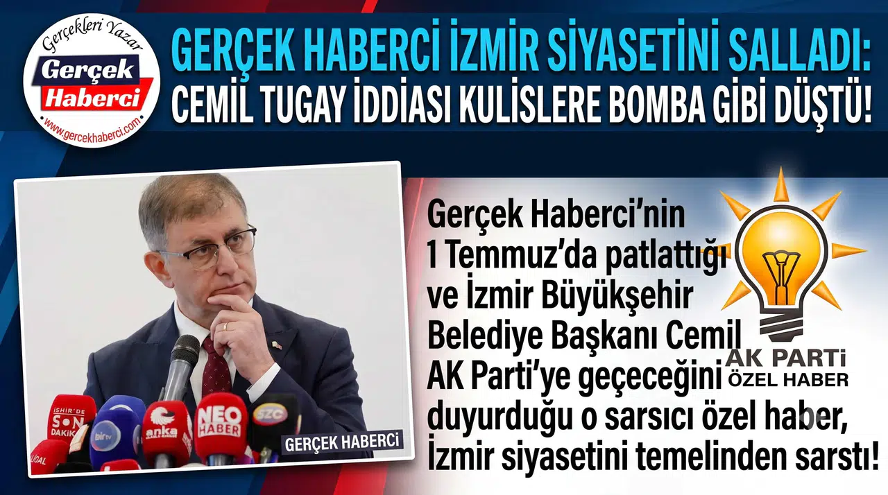 GERÇEK HABERCİ İzmir siyasetini salladı: Cemil Tugay iddiası kulislere bomba gibi düştü!