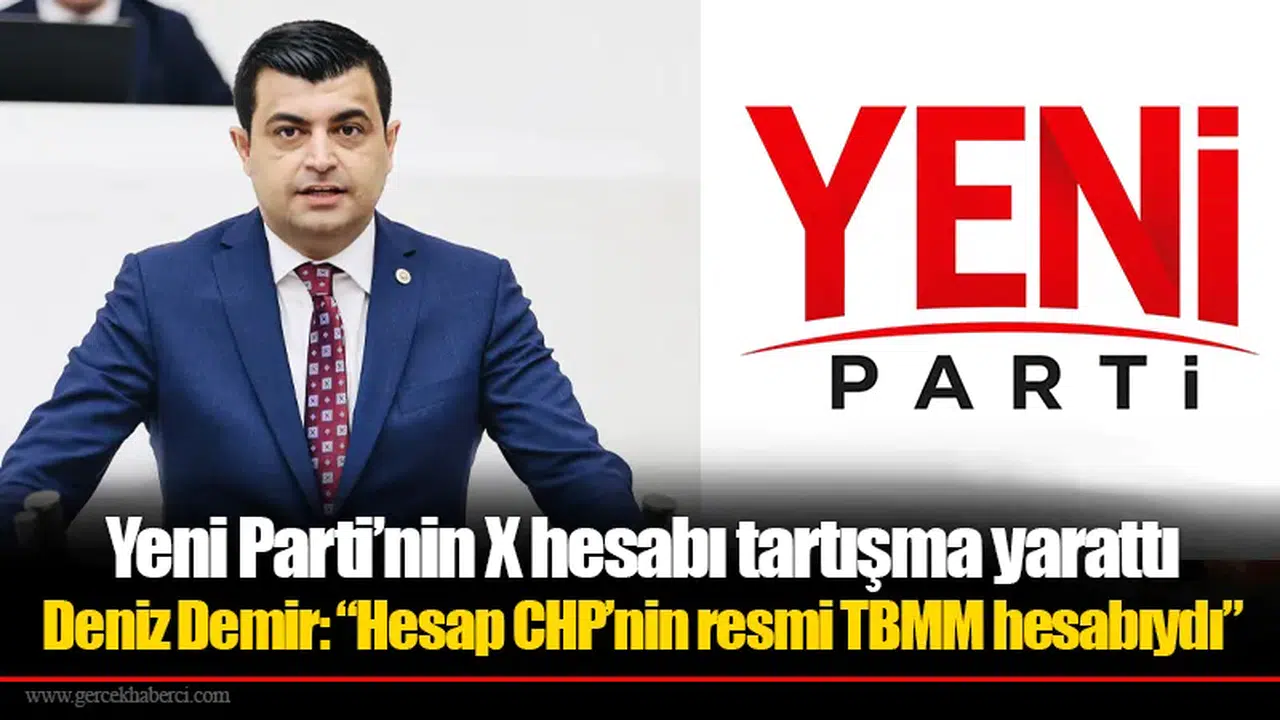 Yeni Parti’nin X hesabı tartışma yarattı