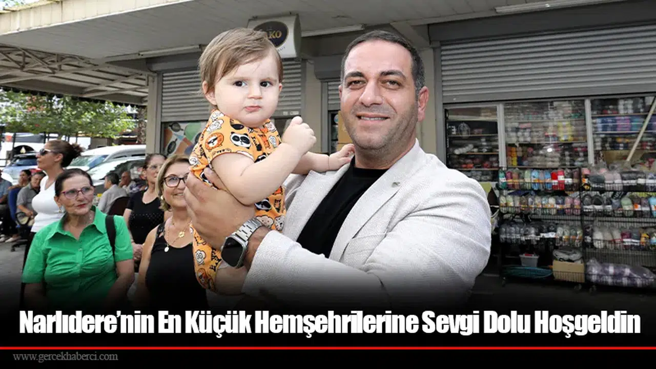 Narlıdere’nin En Küçük Hemşehrilerine Sevgi Dolu Hoşgeldin