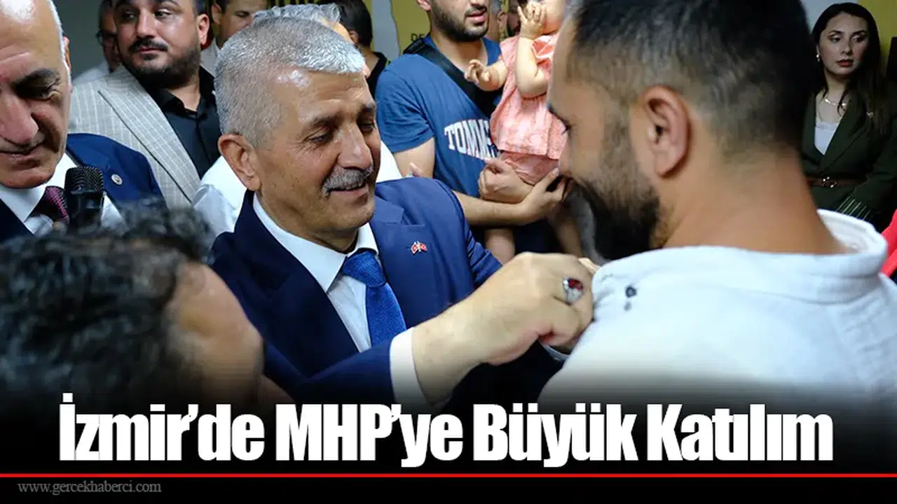 İzmir’de MHP’ye Büyük Katılım