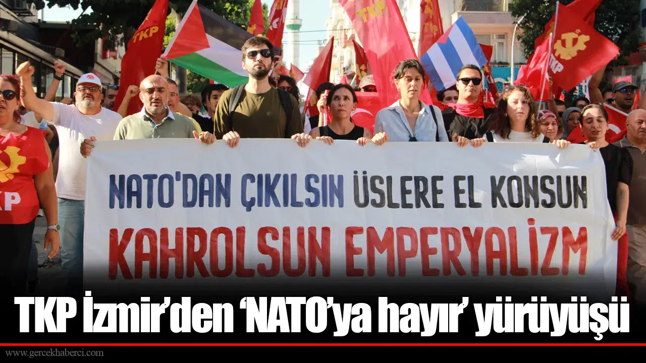 TKP İzmir’den ‘NATO’ya hayır’ yürüyüşü