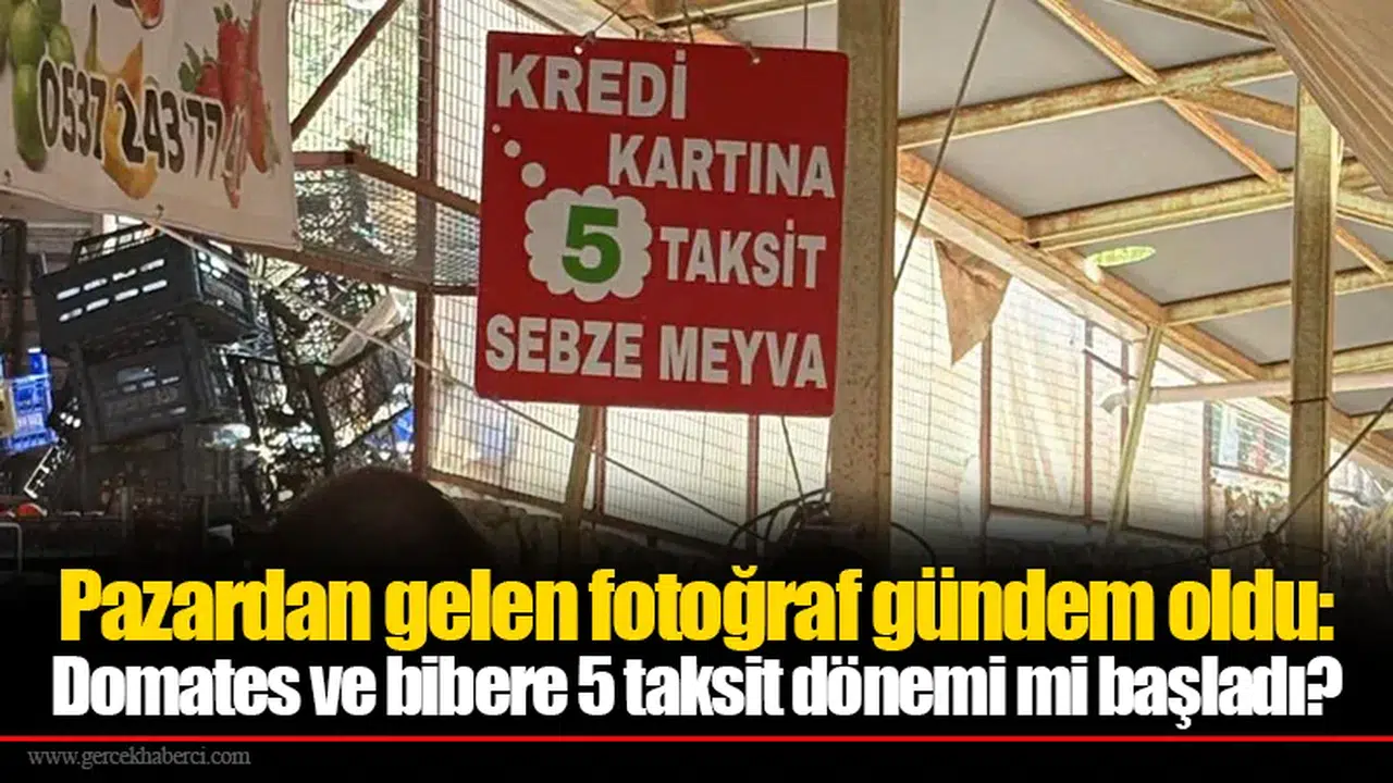 Pazardan gelen fotoğraf gündem oldu: Domates ve bibere 5 taksit dönemi mi başladı?