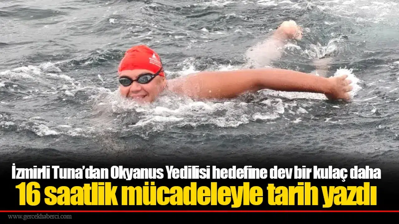 İzmirli Tuna’dan Okyanus Yedilisi hedefine dev bir kulaç daha