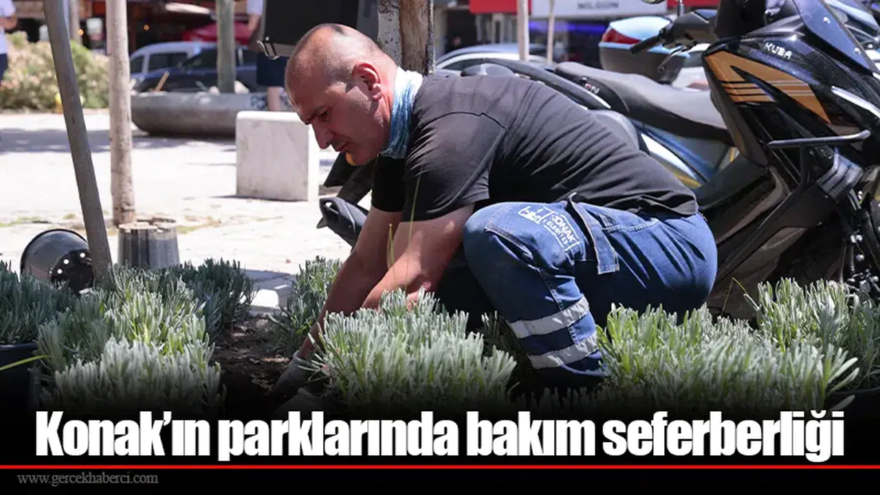 Konak’ın parklarında bakım seferberliği
