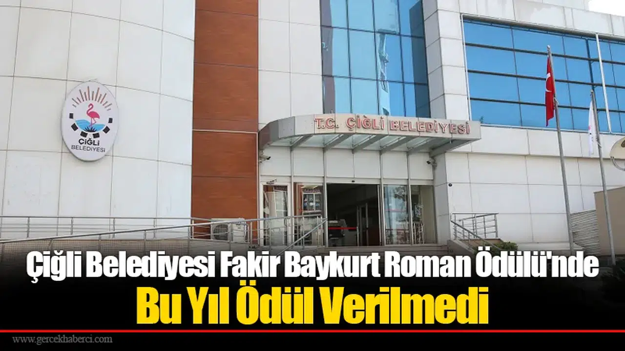 Çiğli Belediyesi Fakir Baykurt Roman Ödülü'nde Bu Yıl Ödül Verilmedi