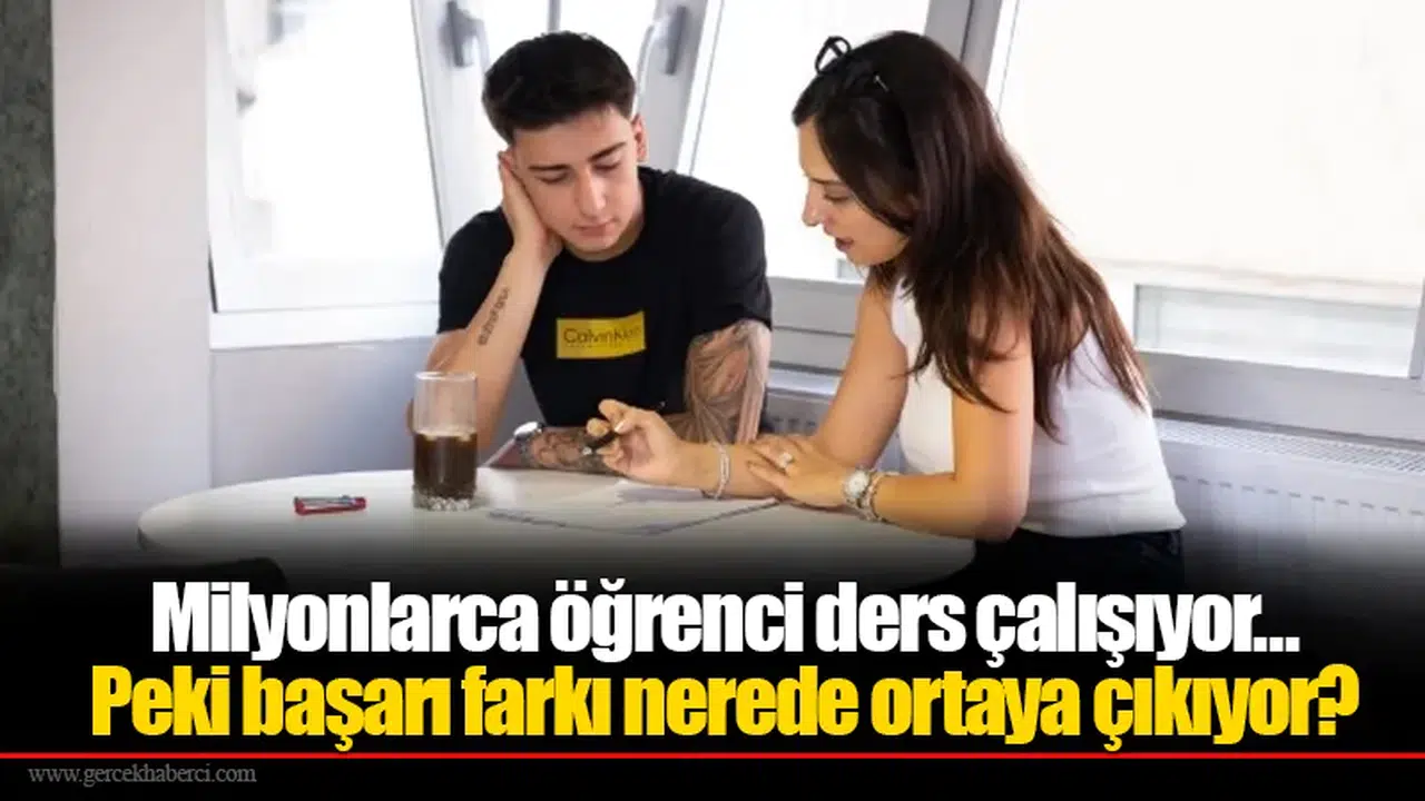 Milyonlarca öğrenci ders çalışıyor… Peki başarı farkı nerede ortaya çıkıyor?