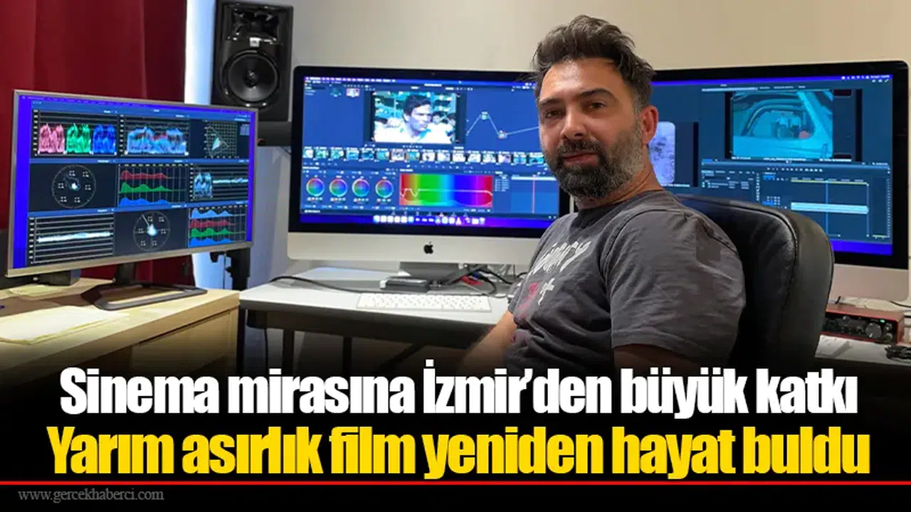 Sinema mirasına İzmir’den büyük katkı: Yarım asırlık film yeniden hayat buldu