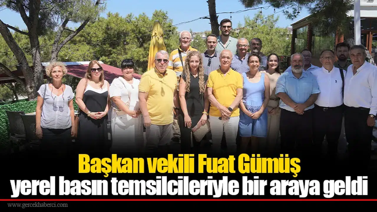 Başkan vekili Fuat Gümüş yerel basın temsilcileriyle bir araya geldi