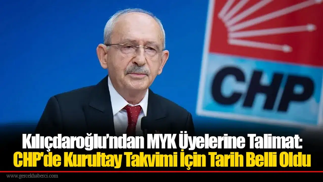 Kılıçdaroğlu’ndan MYK Üyelerine Talimat: CHP'de Kurultay Takvimi İçin Tarih Belli Oldu