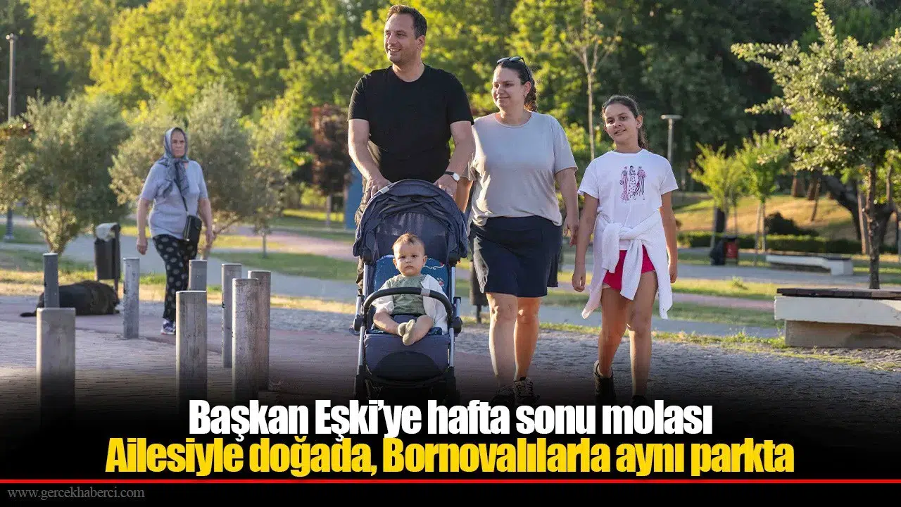 Başkan Eşki ailesiyle yeşil alanlarda doğayla buluştu, spor ve sağlıklı yaşam vurgusu yaptı