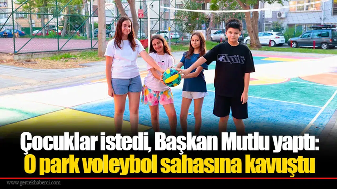 Çocuklar istedi, Başkan Mutlu yaptı: O park voleybol sahasına kavuştu