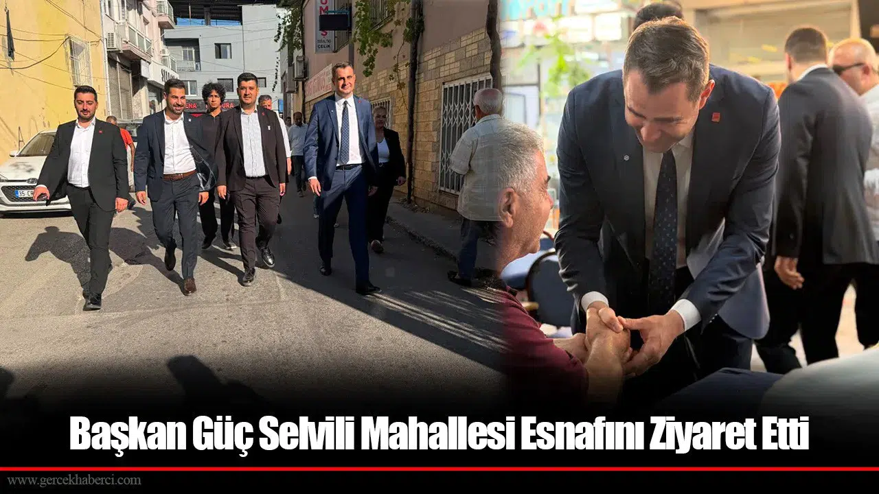 Başkan Güç Selvili Mahallesi Esnafını Ziyaret Etti