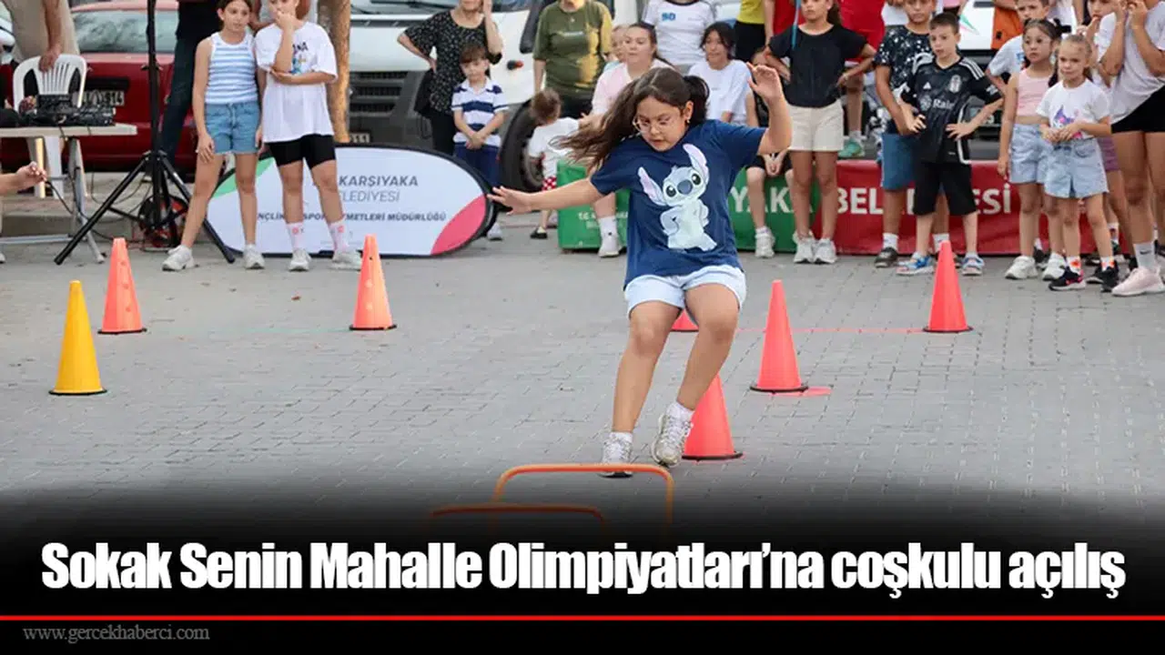 Sokak Senin Mahalle Olimpiyatları’na coşkulu açılış