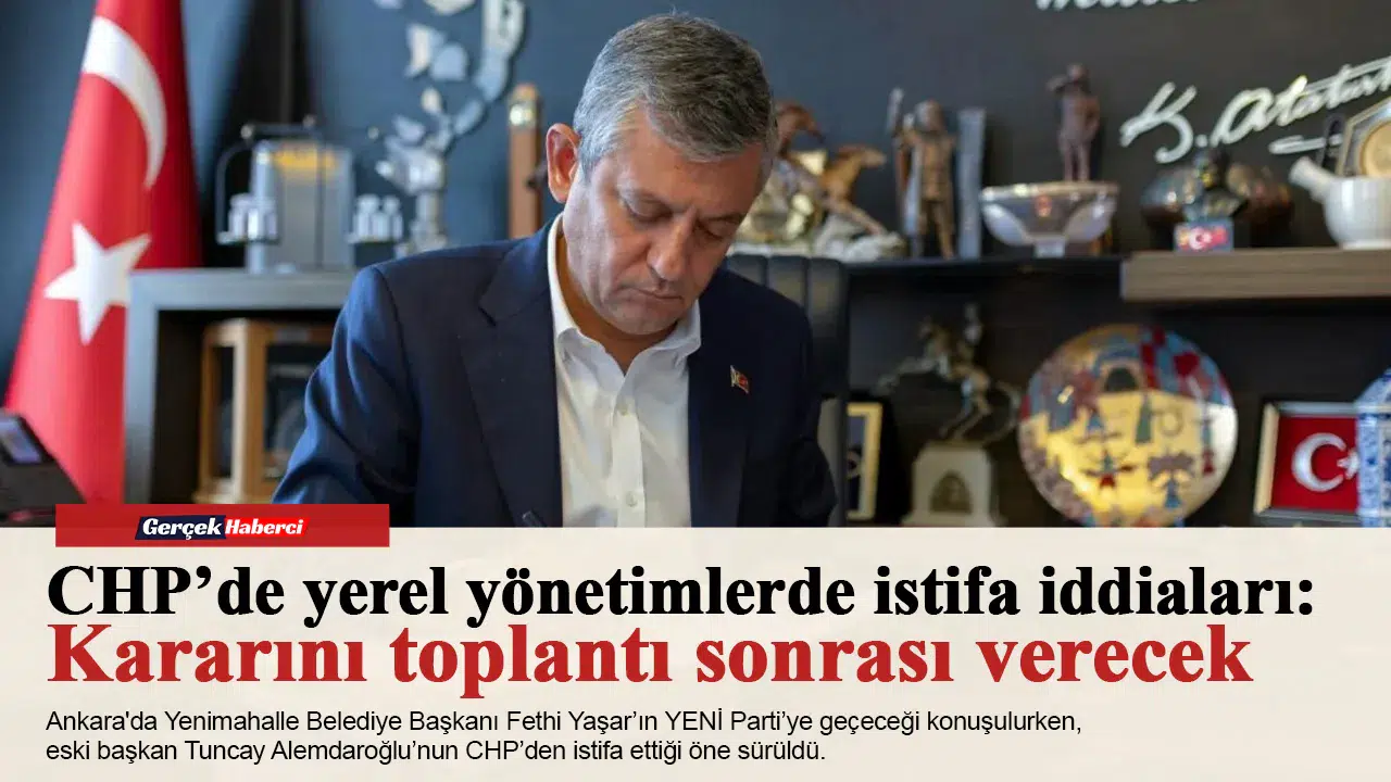 CHP’de yerel yönetimlerde istifa iddiaları: Kararını toplantı sonrası verecek