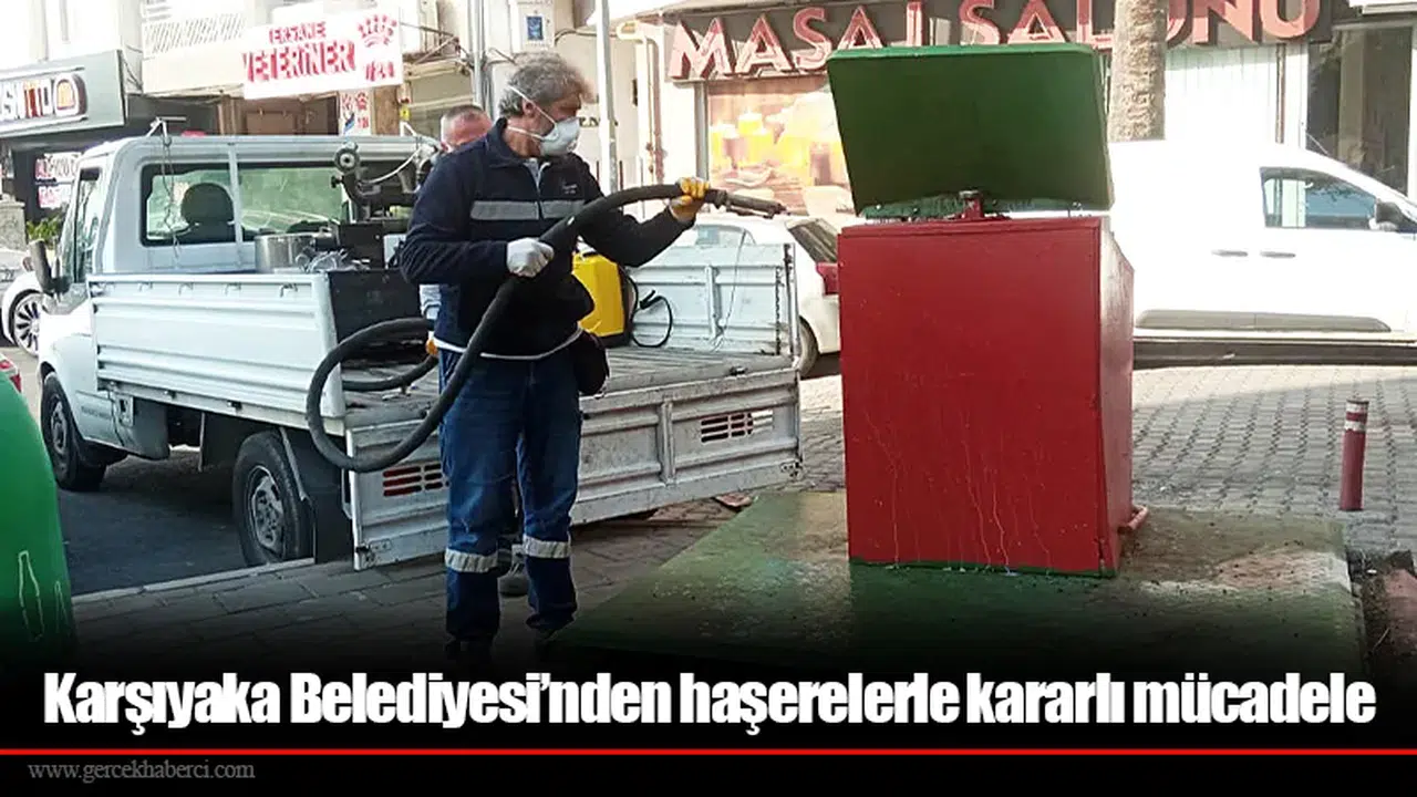 Karşıyaka Belediyesi’nden haşerelerle kararlı mücadele