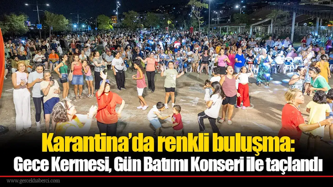Karantina’da renkli buluşma: Gece Kermesi, Gün Batımı Konseri ile taçlandı