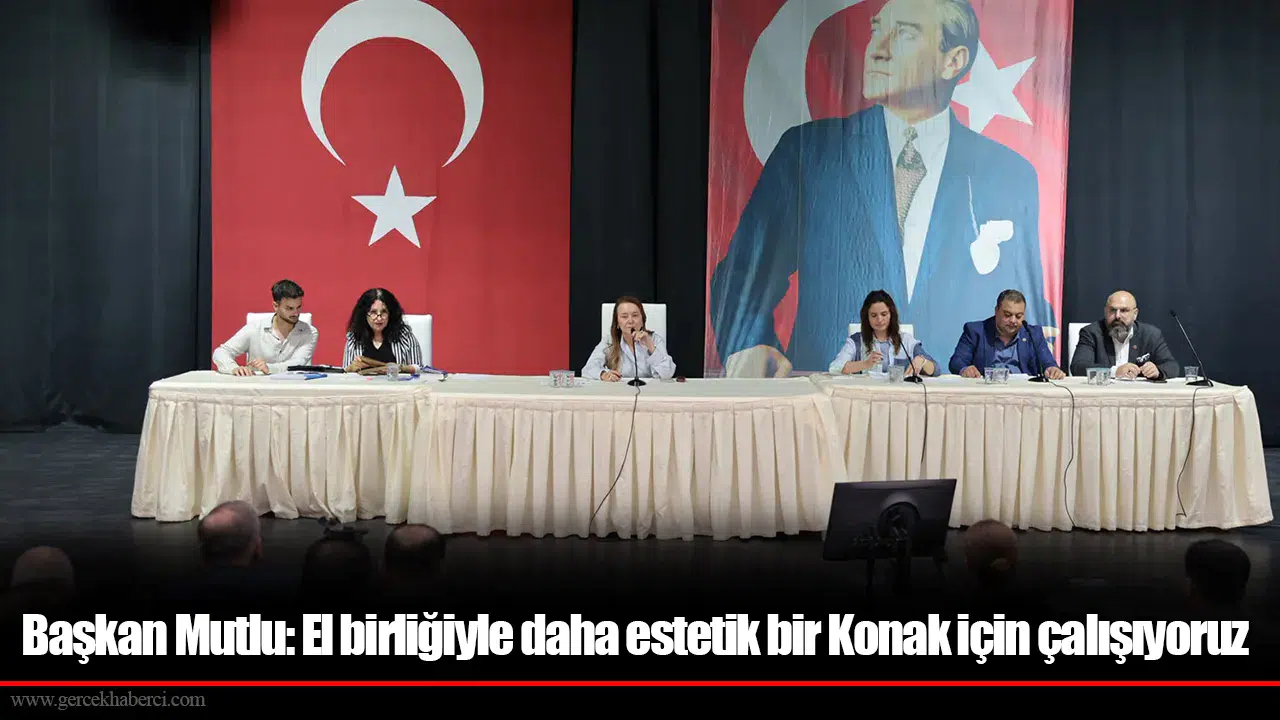 Başkan Mutlu: El birliğiyle daha estetik bir Konak için çalışıyoruz