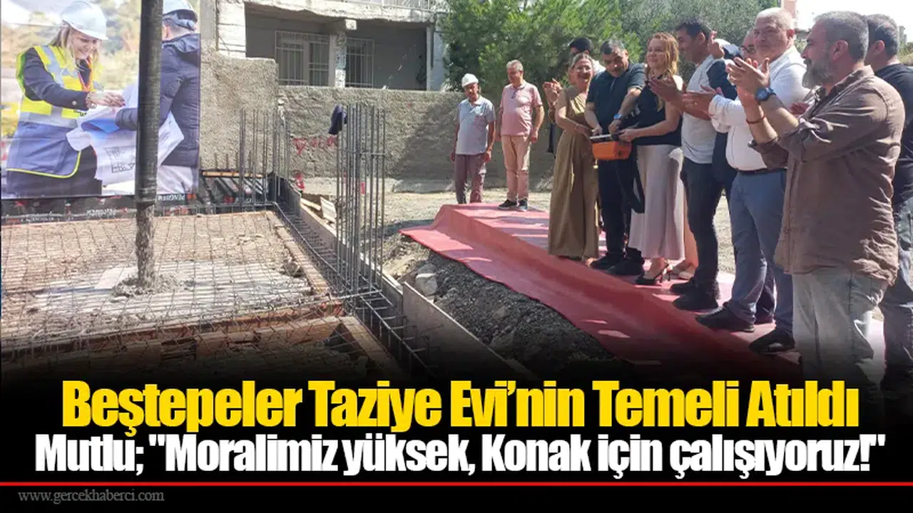 Beştepeler Taziye Evi’nin Temeli Atıldı