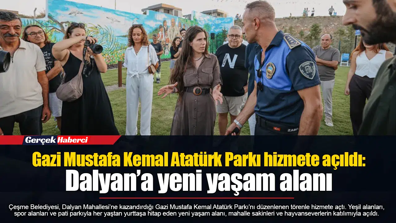 Gazi Mustafa Kemal Atatürk Parkı hizmete açıldı:  Dalyan’a yeni yaşam alanı