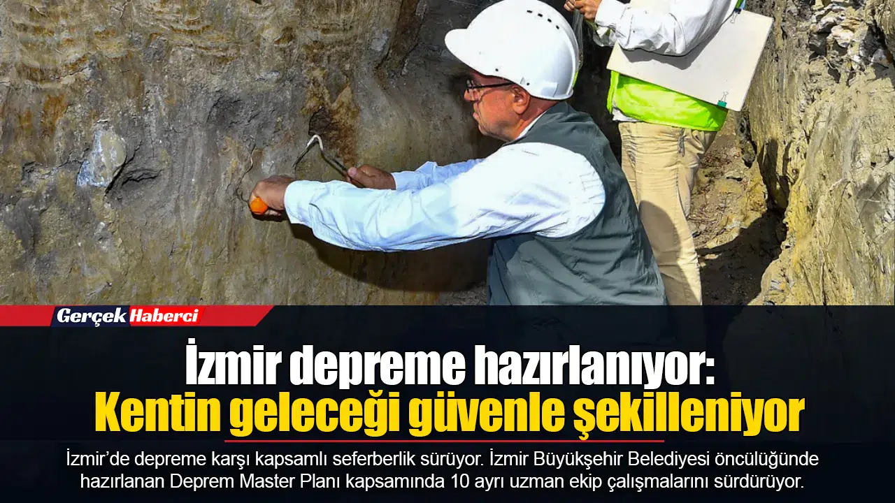 İzmir depreme hazırlanıyor: Kentin geleceği güvenle şekilleniyor