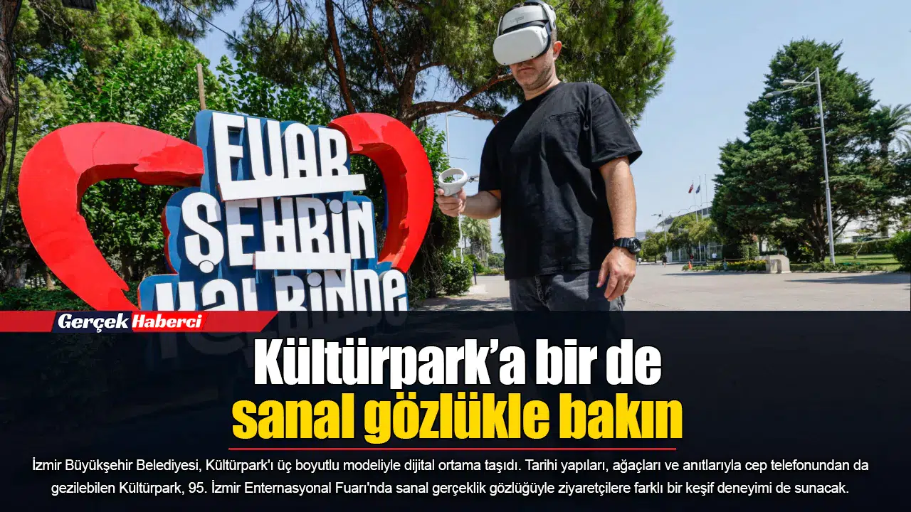 Kültürpark’a bir de sanal gözlükle bakın