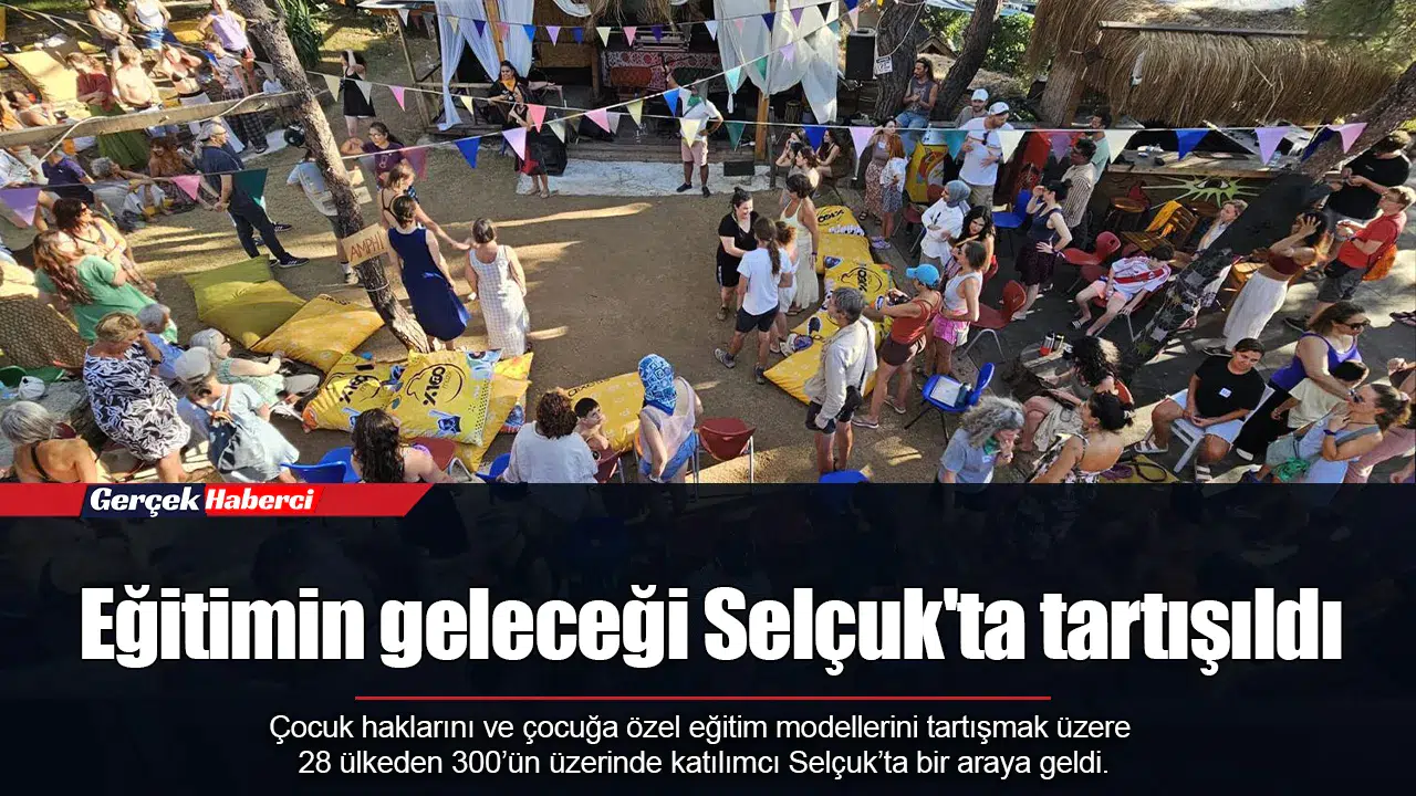 Eğitimin geleceği Selçuk'ta tartışıldı