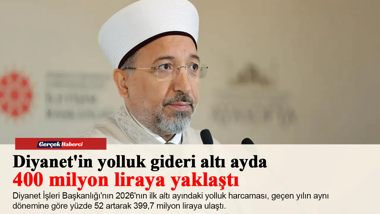 Diyanet'in yolluk gideri altı ayda 400 milyon liraya yaklaştı