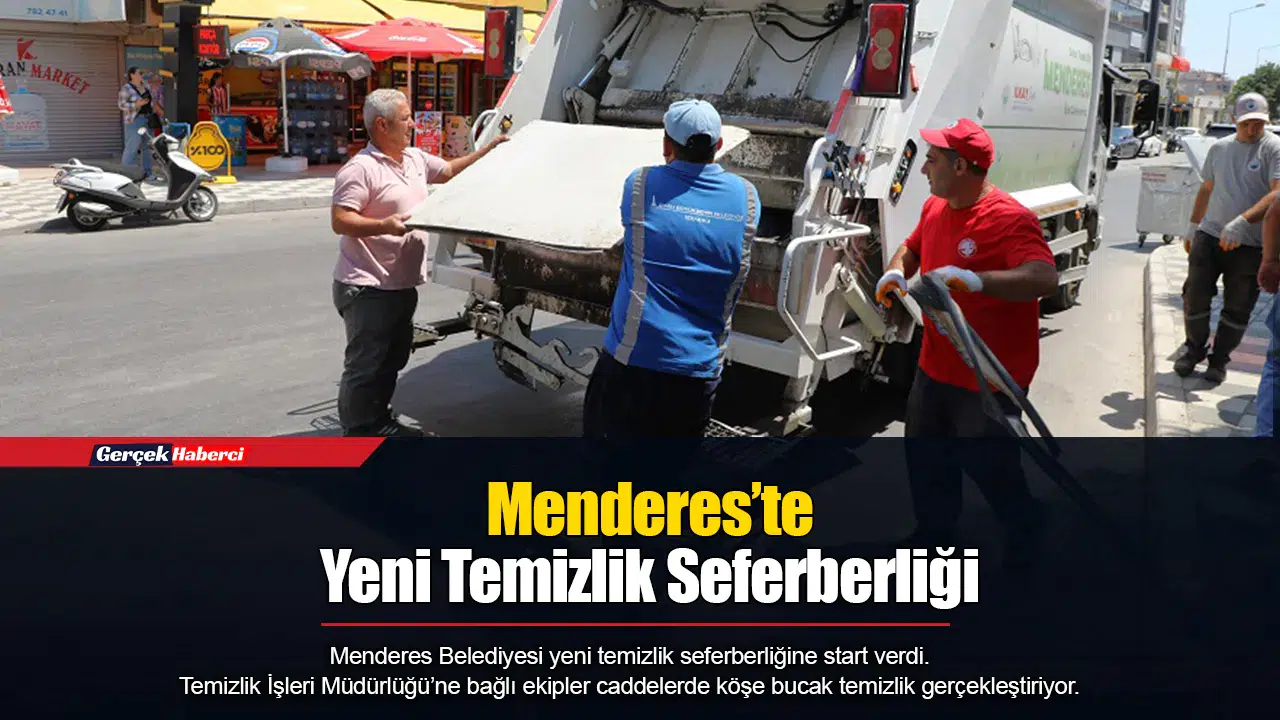 Menderes’te Yeni Temizlik Seferberliği