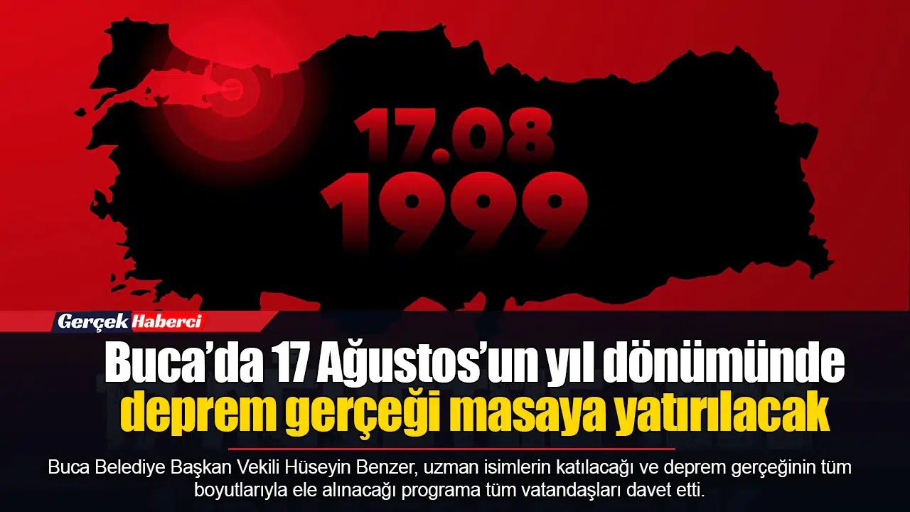 Buca’da 17 Ağustos’un yıl dönümünde deprem gerçeği masaya yatırılacak