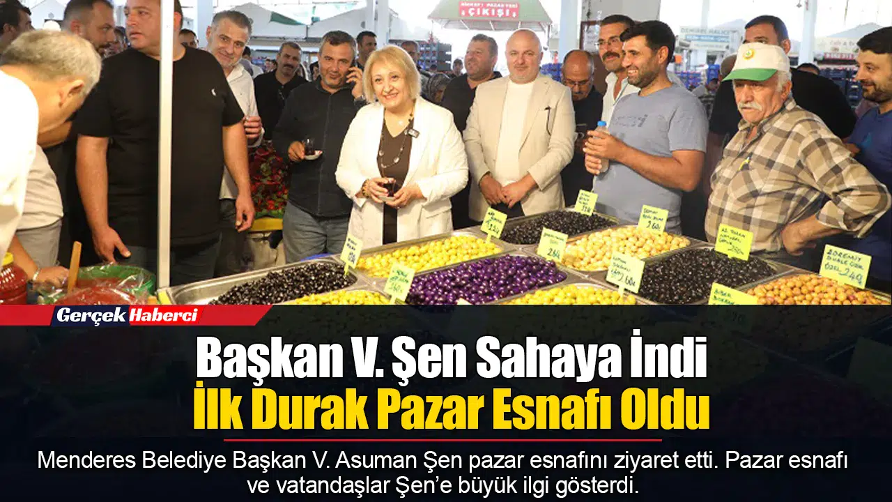 Başkan V. Şen Sahaya İndi İlk Durak Pazar Esnafı Oldu