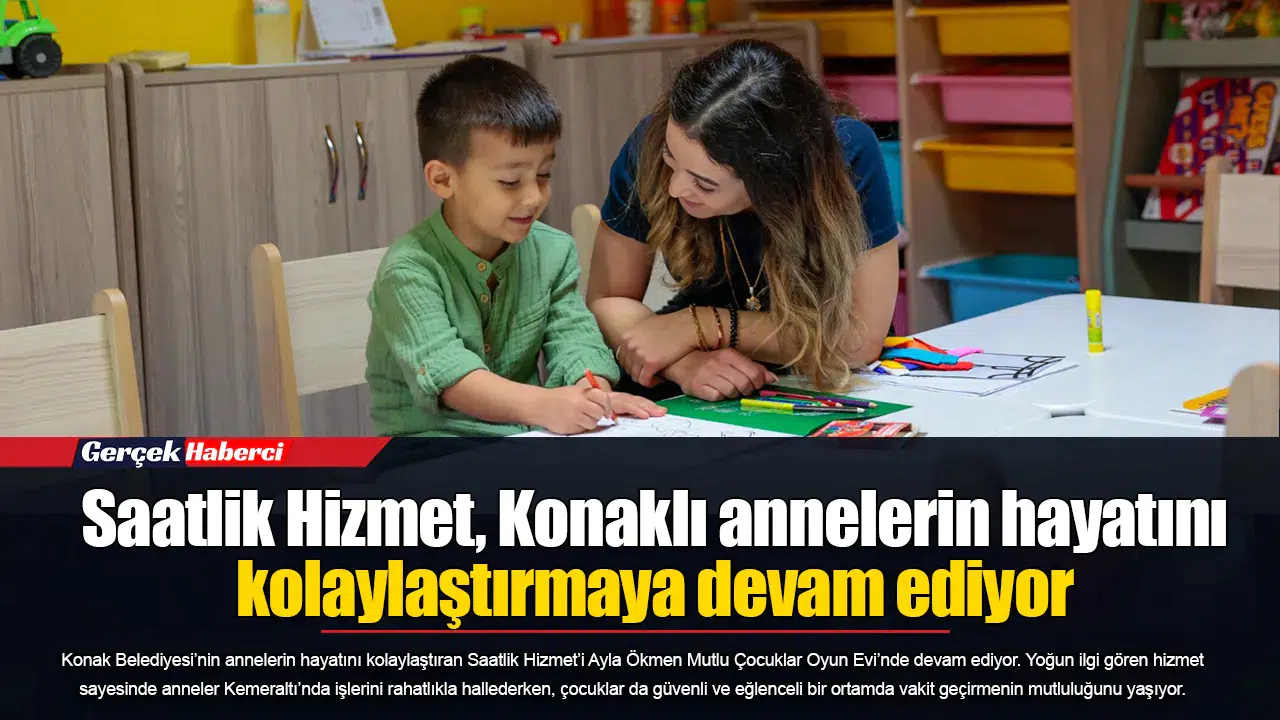 Saatlik Hizmet, Konaklı annelerin hayatını kolaylaştırmaya devam ediyor