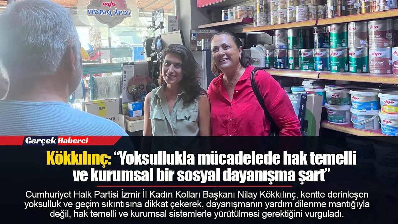 Kökkılınç: “Yoksullukla mücadelede hak temelli ve kurumsal bir sosyal dayanışma şart”