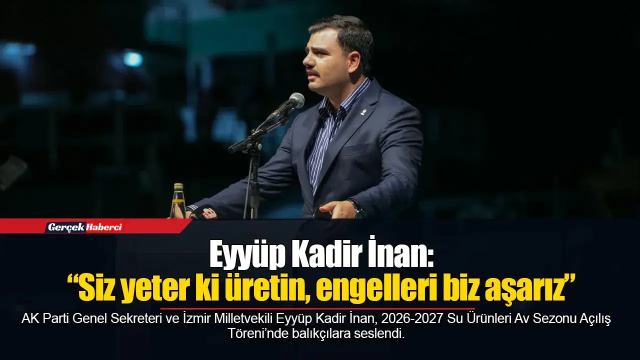 Eyyüp Kadir İnan: “Siz yeter ki üretin, engelleri biz aşarız”
