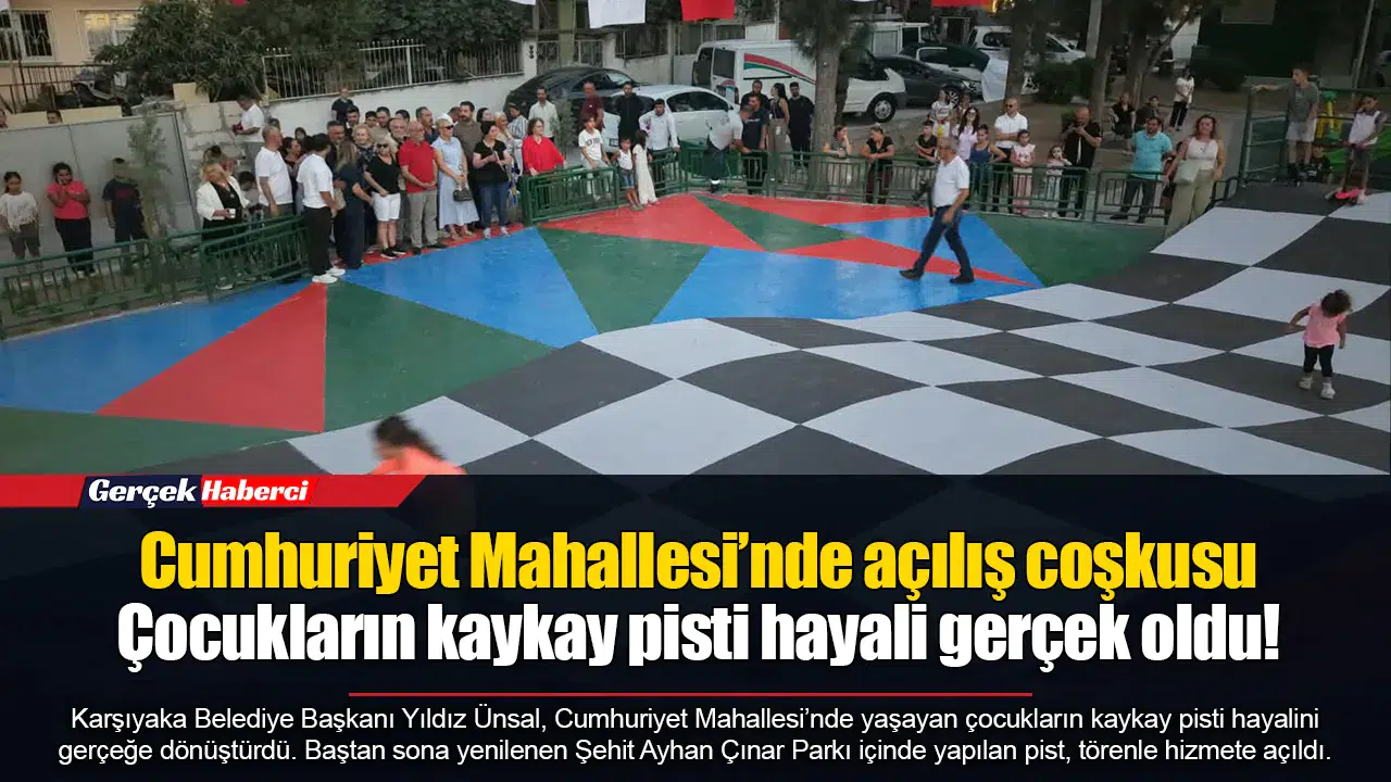 Cumhuriyet Mahallesi’nde açılış coşkusu  Çocukların kaykay pisti hayali gerçek oldu!