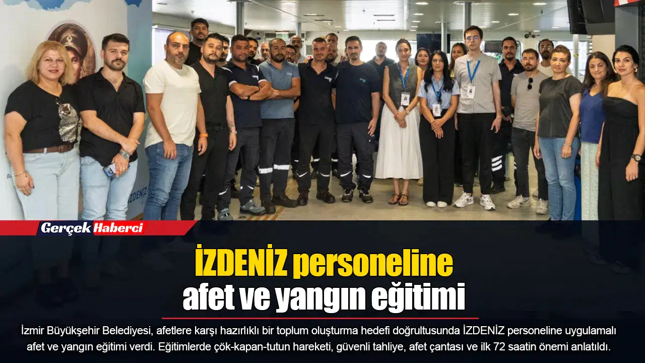 İZDENİZ personeline afet ve yangın eğitimi