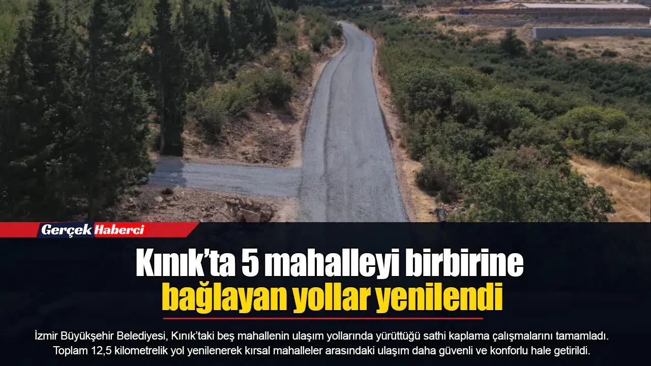 Kınık’ta 5 mahalleyi birbirine bağlayan yollar yenilendi