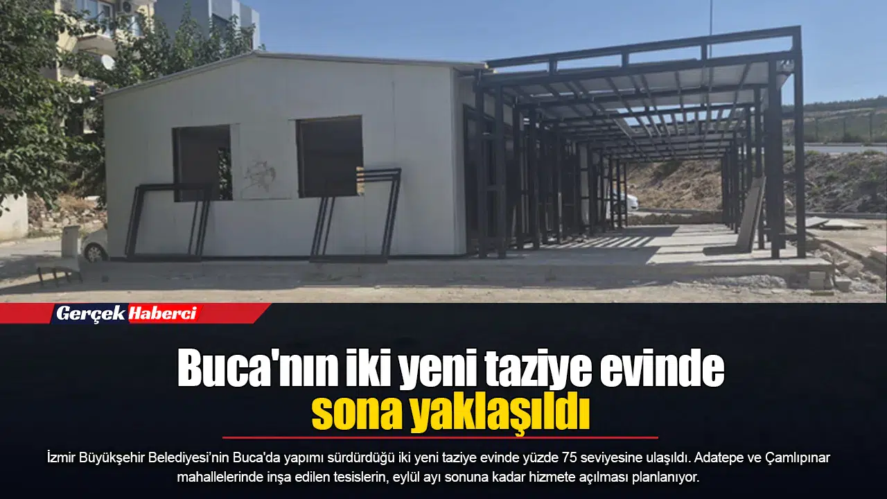 Buca'nın iki yeni taziye evinde sona yaklaşıldı