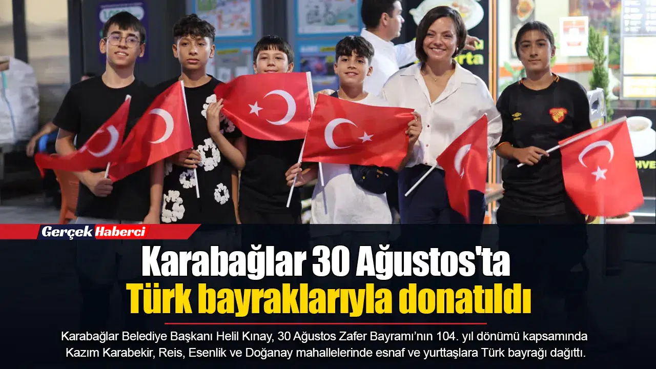Karabağlar 30 Ağustos'ta Türk bayraklarıyla donatıldı