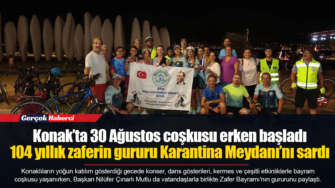 Konak’ta 30 Ağustos coşkusu erken başladı: 104 yıllık zaferin gururu Karantina Meydanı’nı sardı