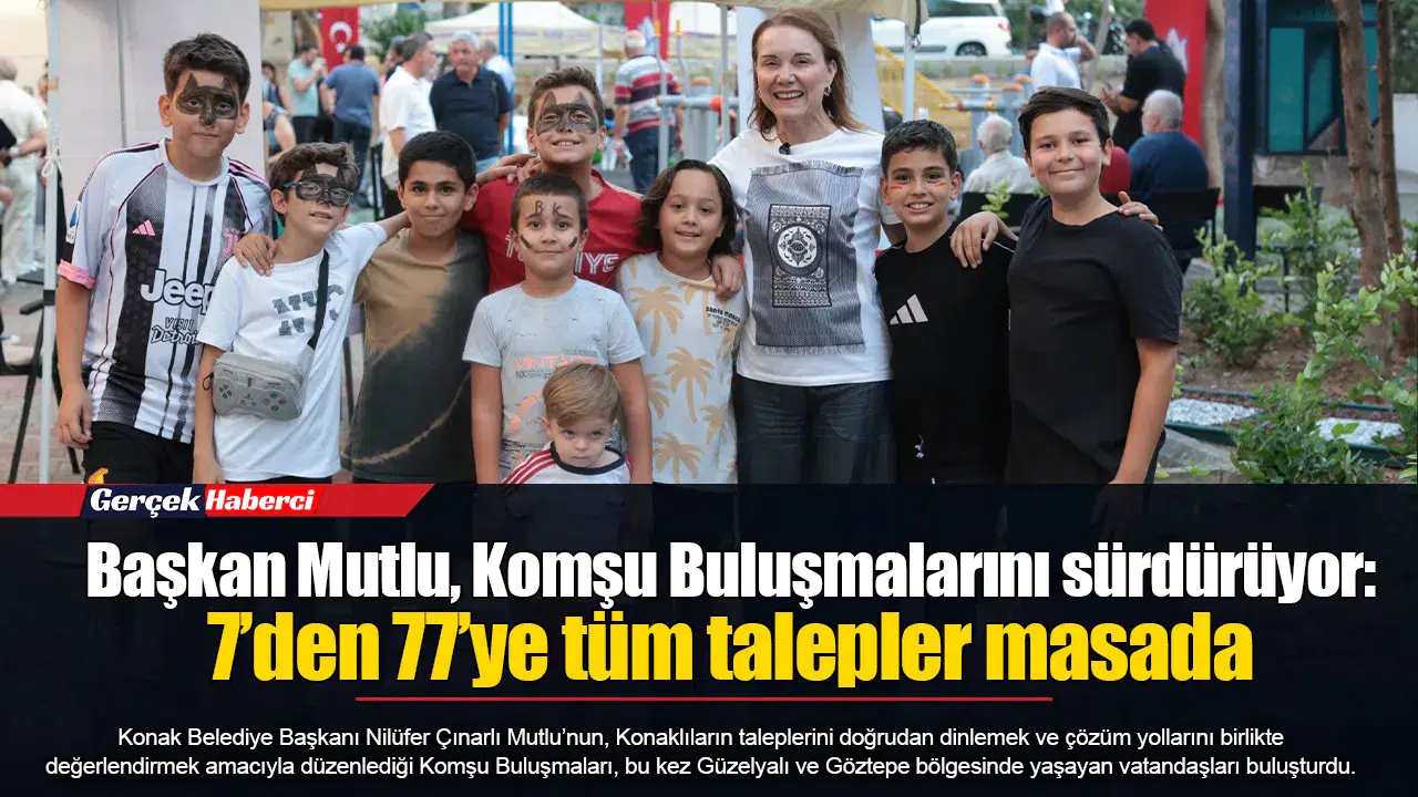 Başkan Mutlu, Komşu Buluşmalarını sürdürüyor: 7’den 77’ye tüm talepler masada