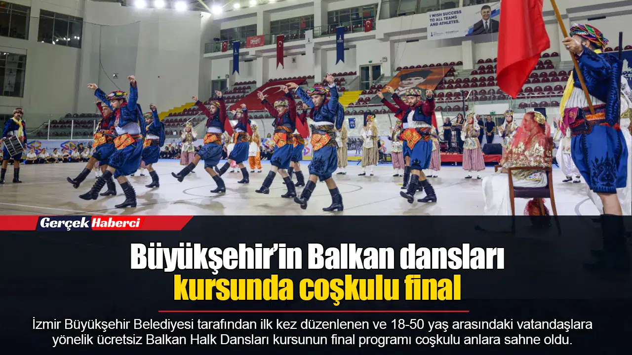 Büyükşehir’in Balkan dansları kursunda coşkulu final