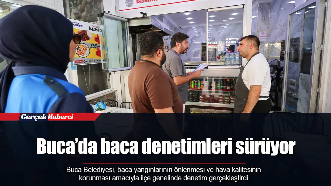 Buca’da baca denetimleri sürüyor