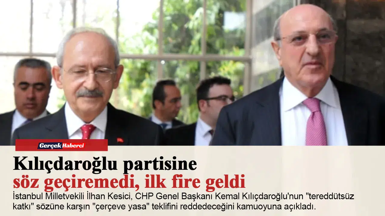 Kılıçdaroğlu partisine söz geçiremedi, ilk fire geldi