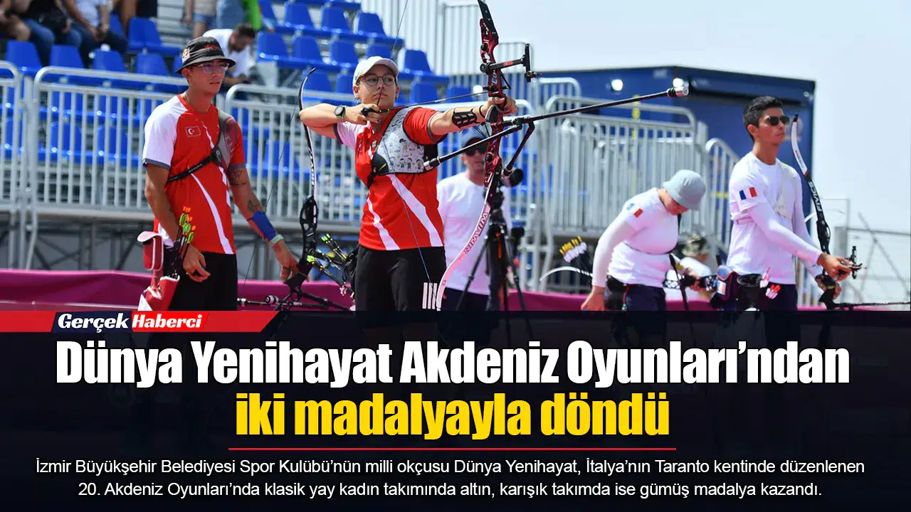 Dünya Yenihayat Akdeniz Oyunları’ndan iki madalyayla döndü