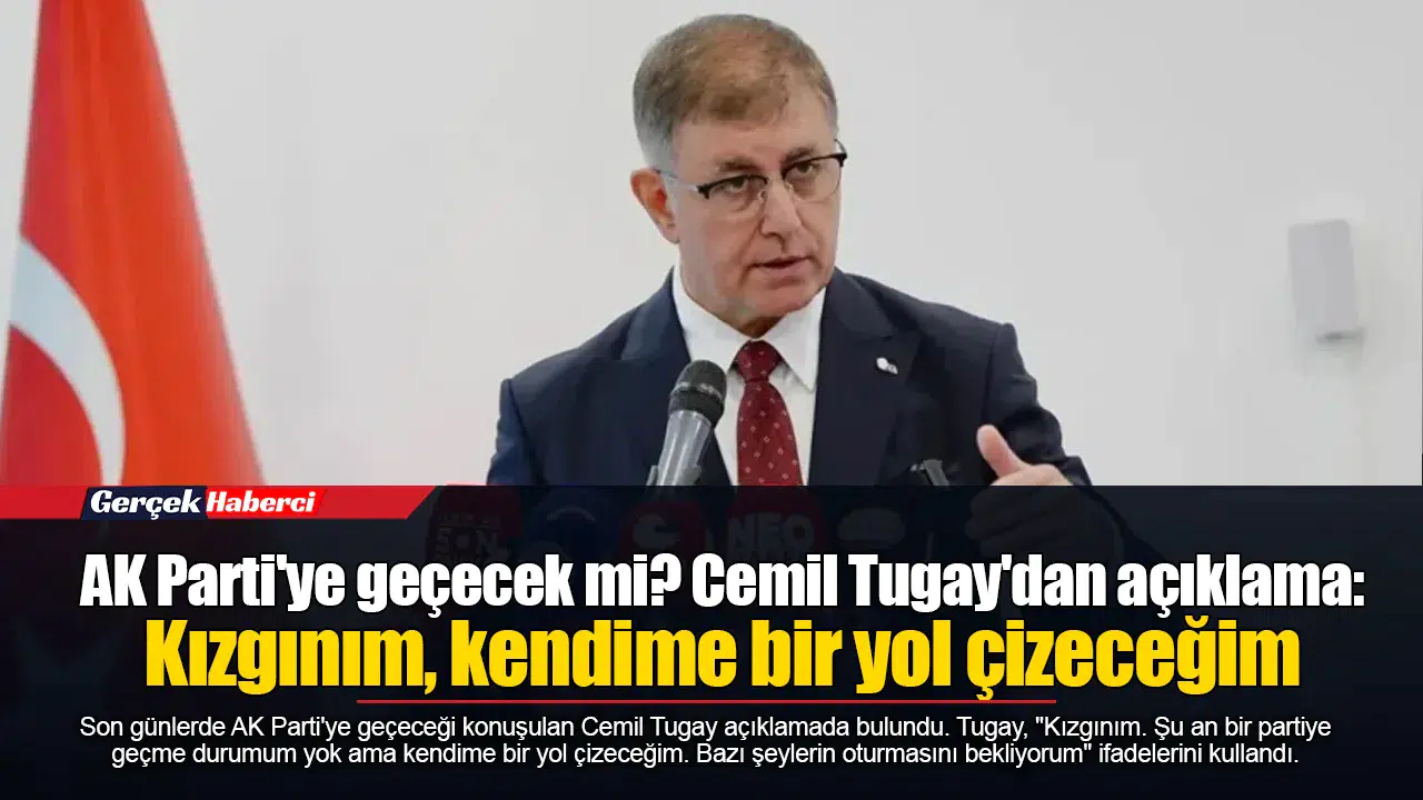 AK Parti'ye geçecek mi? Cemil Tugay'dan açıklama: Kızgınım, kendime bir yol çizeceğim