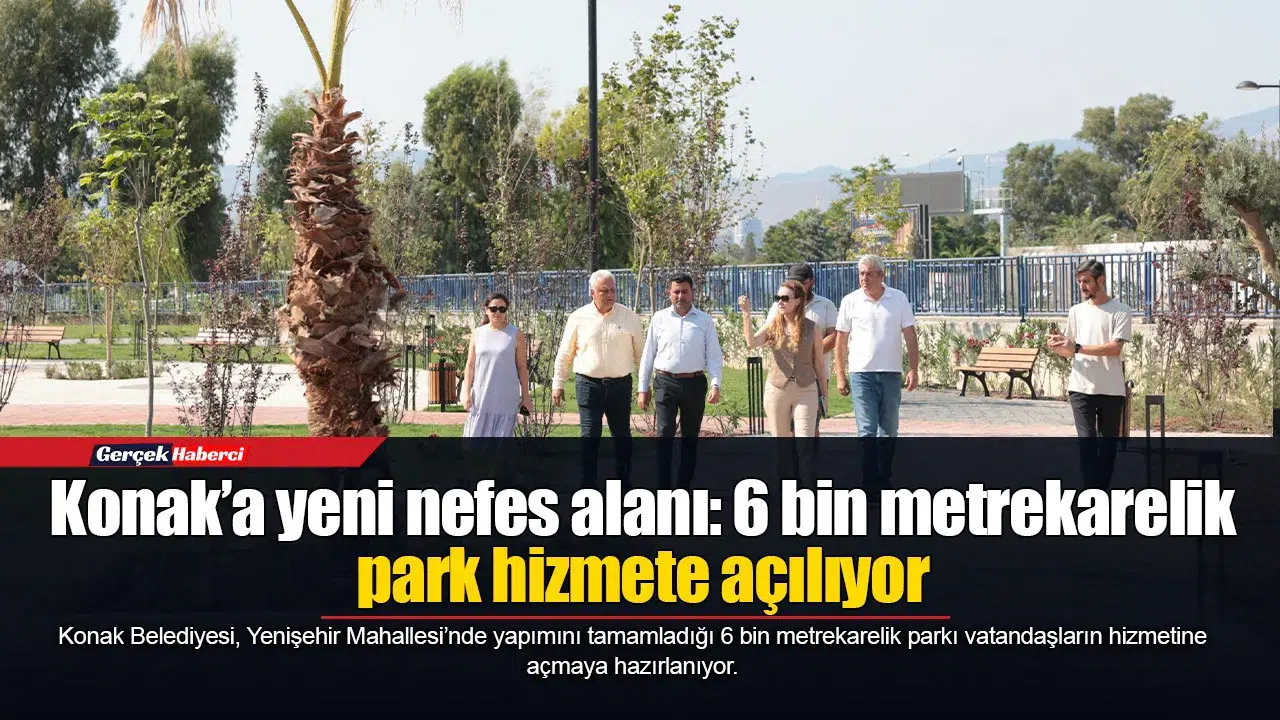 Konak’a yeni nefes alanı: 6 bin metrekarelik park hizmete açılıyor