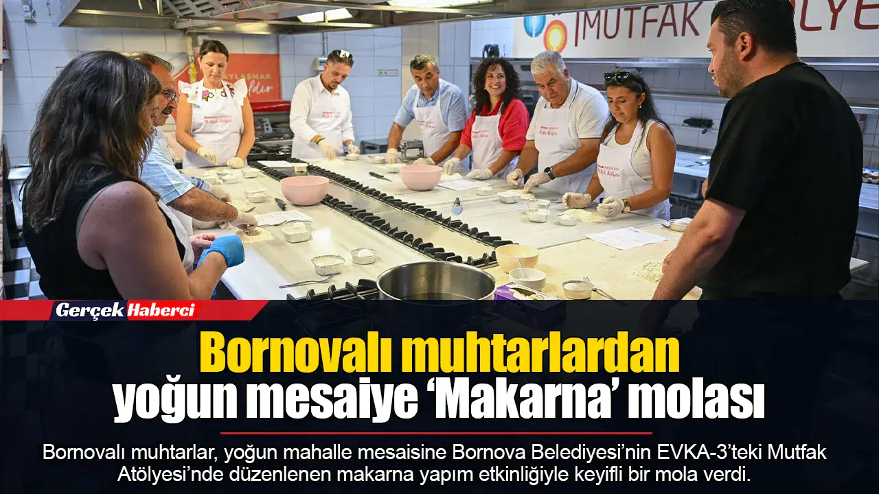 Bornovalı muhtarlardan yoğun mesaiye ‘Makarna’ molası