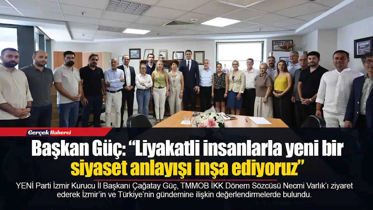 Başkan Güç: “Liyakatli insanlarla yeni bir siyaset anlayışı inşa ediyoruz”